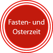 Fasten- und Osterzeit